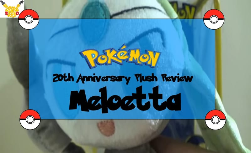 Review: Pokémon 20th Meloetta Plush