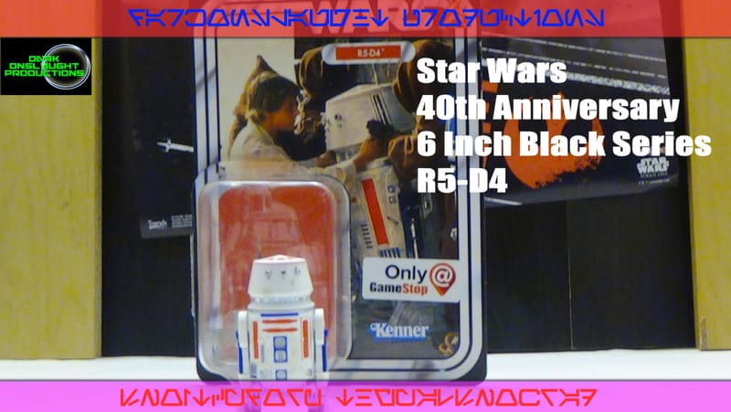 Review: Star Wars 40th Anniversary 6 Inch Black Series R5-D4