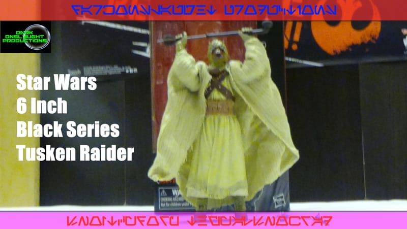 Review: Star Wars 6 Inch Black Series Tusken Raider